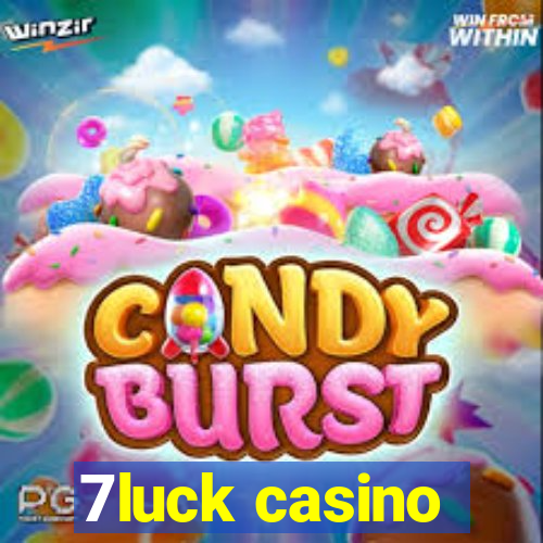 7luck casino